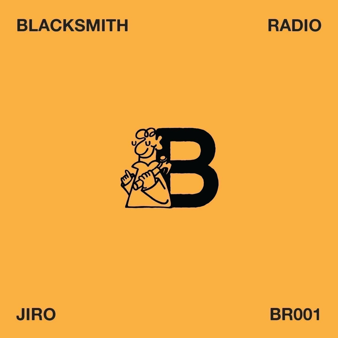Blacksmith Radio Vol.1 with Jiro Bevis